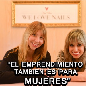 Emprendiendo con las uñas, caso We love Nails