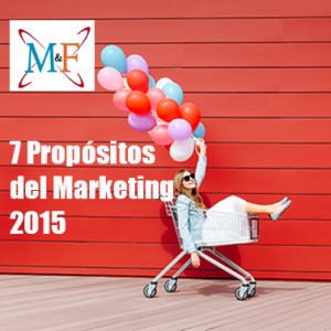7 Propósitos del Marketing para el 2015