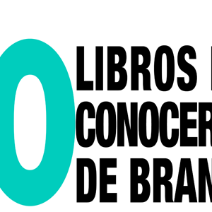 10 Libros para Aprender más de Branding