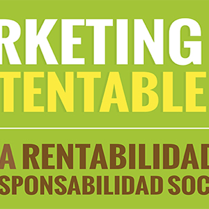 7 Razones para hacer Marketing Sustentable (infografía)