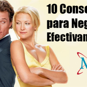 10 Consejos para Negociar Efectivamente