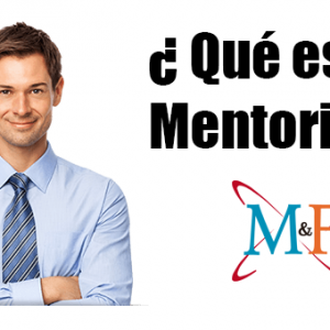 ¿Qué es el Mentoring y para qué sirve?