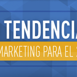 10 Tendencias del Marketing para el 2016 – Infografía