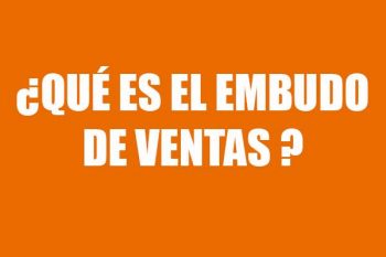 ¿Qué es el Embudo de Ventas? – Infografía